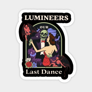 Our Last Dance Lumi Magnet