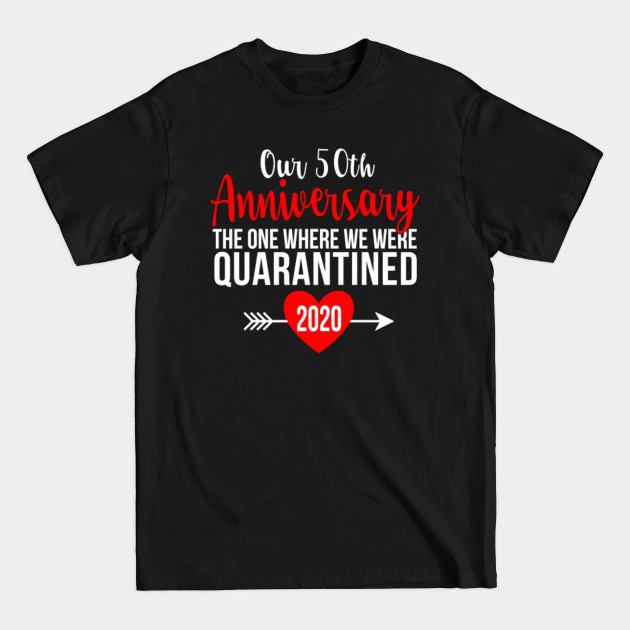 Discover 50th Anniversary Quarantine 2020 - 50th Anniversary Gifts - T-Shirt