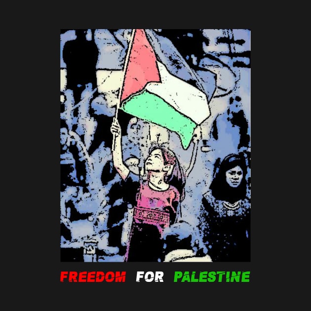 Freedom For Palestine by WhyStore