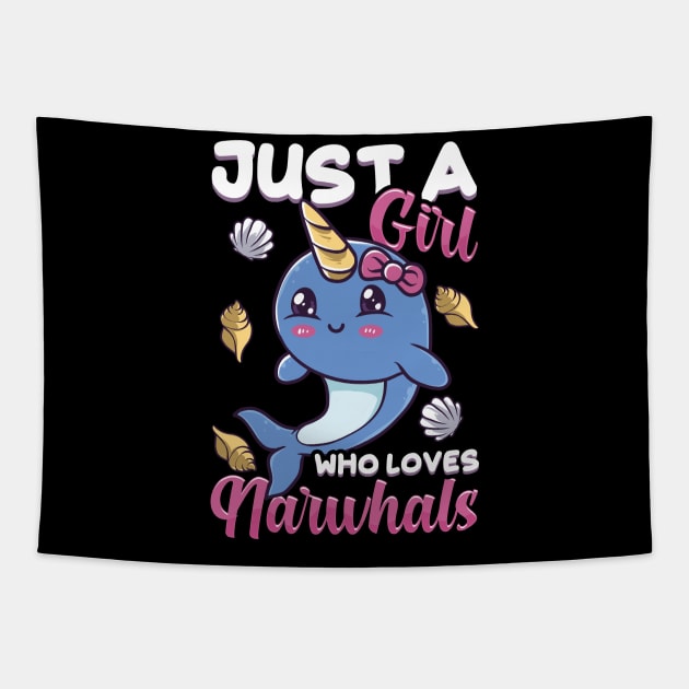 Cute & Funny Just A Girl Who Loves Narwhals Tapestry by theperfectpresents