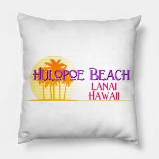 Life's a Beach: Hulopoe Beach, Lanai, Hawaii Pillow