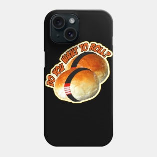 Do you want to roll? Jiu jitsu daily sparring Phone Case