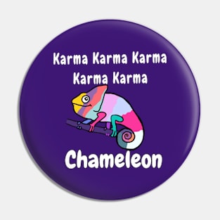 Karma Chameleon Pin