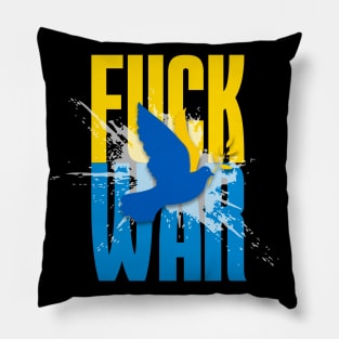 F*!*k War! Stop the Ukraine War! On a Dark Background Pillow