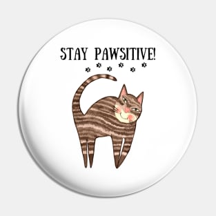 Stay pawsitive Pin