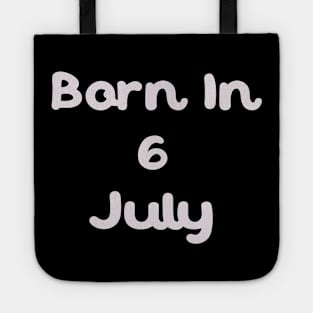 Born In 6 July Tote