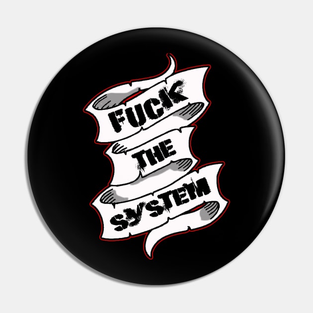 F**K The System! Pin by silentrob668