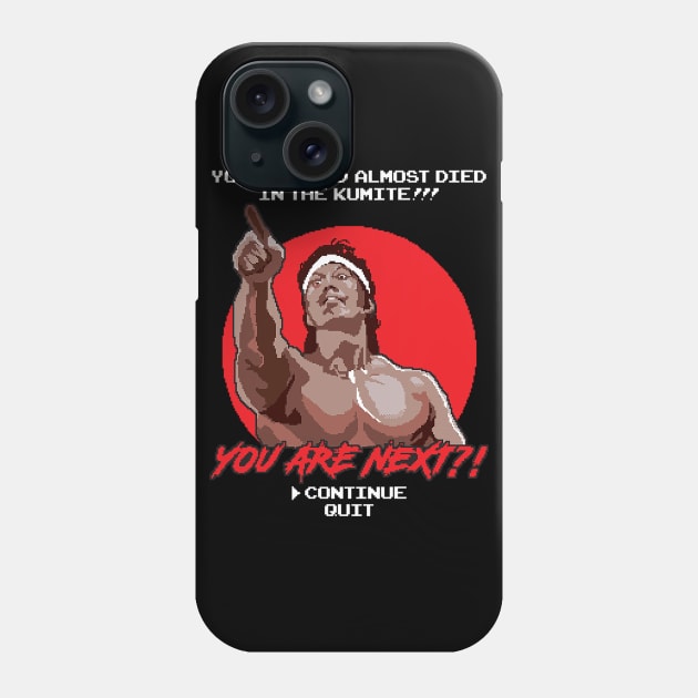 YOU ARE NEXT?! Phone Case by wolfkrusemark