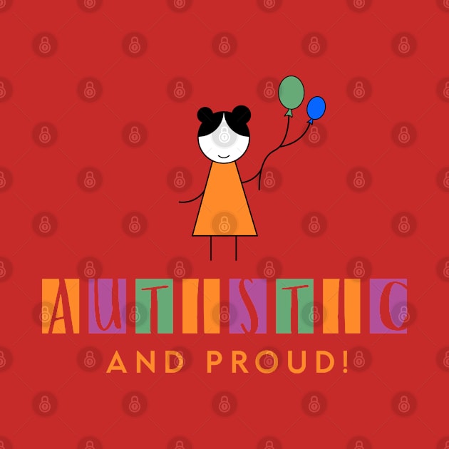 Autistic and Proud by DesignerDeskStd