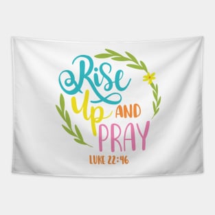 Rise Up and Pray Tapestry