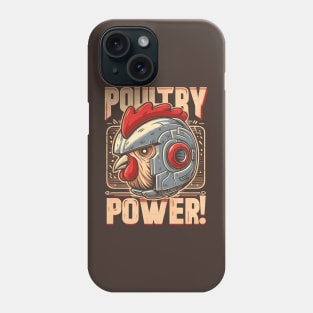 Poultry Power! Phone Case