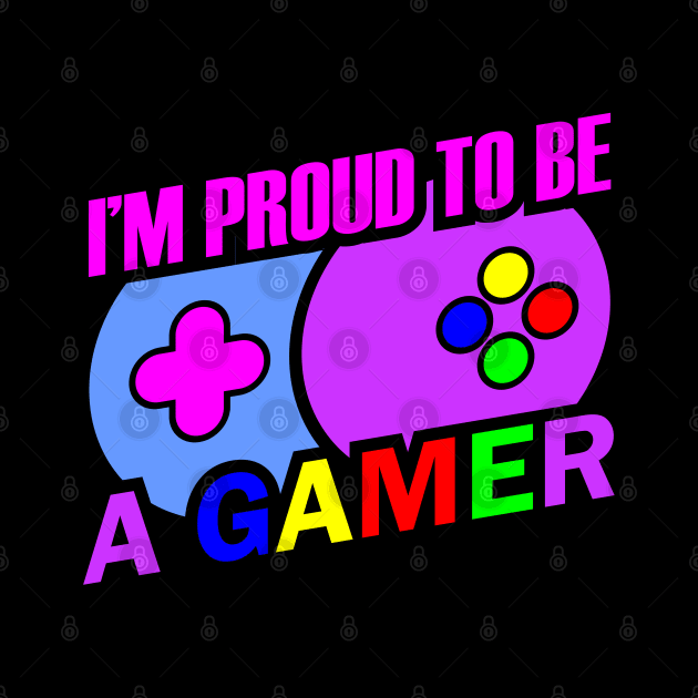 I'm Proud To Be A Gamer by busines_night