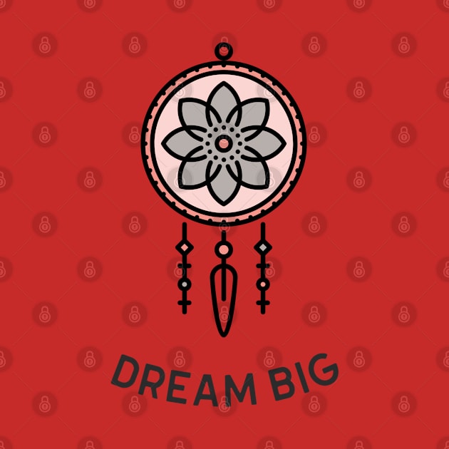 Dream Big Dreamcatcher by Harmonick-Tees