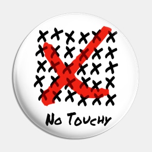 No Touchy Pin