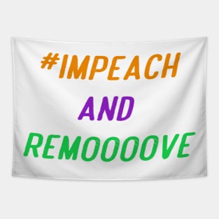 Impeach And Remove Tapestry