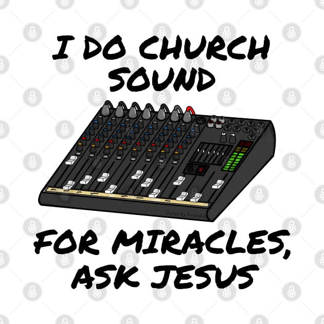 I Do Church Sound For Miracles Ask Jesus by doodlerob