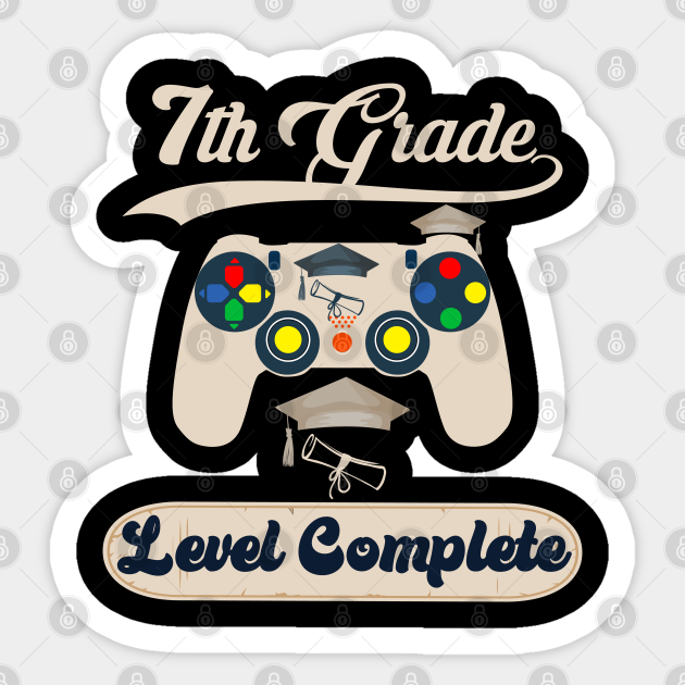 7th Grade Level Complete Level 7 Complete Graduation 7th Grade Level Complete Sticker Teepublic 7th Grade Level Complete Level 7 Complete Graduation 7th Grade Level Complete Sticker Teepublic
