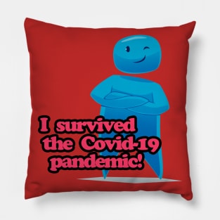 I survived the Covid-19 pandemic! Pillow