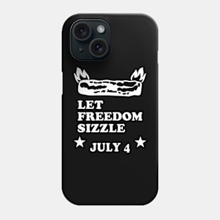 Bacon Lover July 4 Let Freedom Sizzle Phone Case