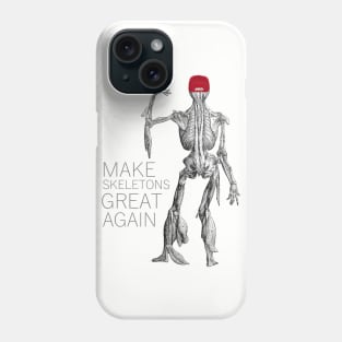 make skeletons great again Phone Case