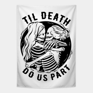 Til Death Do Us Part Halloween Design For Married Lesbian Couple Tapestry