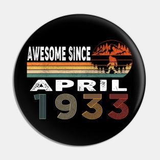 Awesome Since April 1933 Pin
