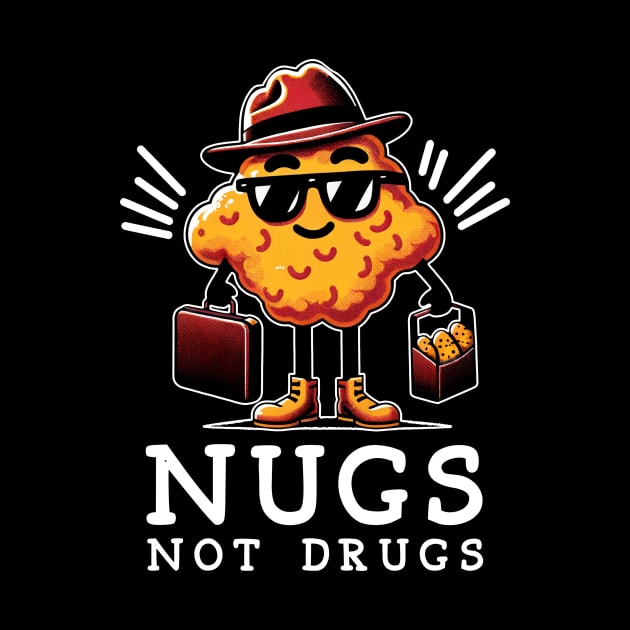 Crispy Nugs Not Drugs Nugget Nirvana, Urban Foodie Fashion Extravaganza by Kevin Jones Art