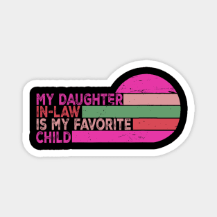 My Daughter In Law Is My Favorite Child Retro Vintage Magnet