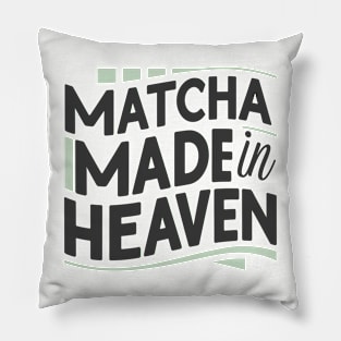 Matcha Made in Heaven Pillow
