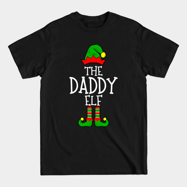 Disover DADDY Elf Family Matching Christmas Group - Daddy Elf - T-Shirt