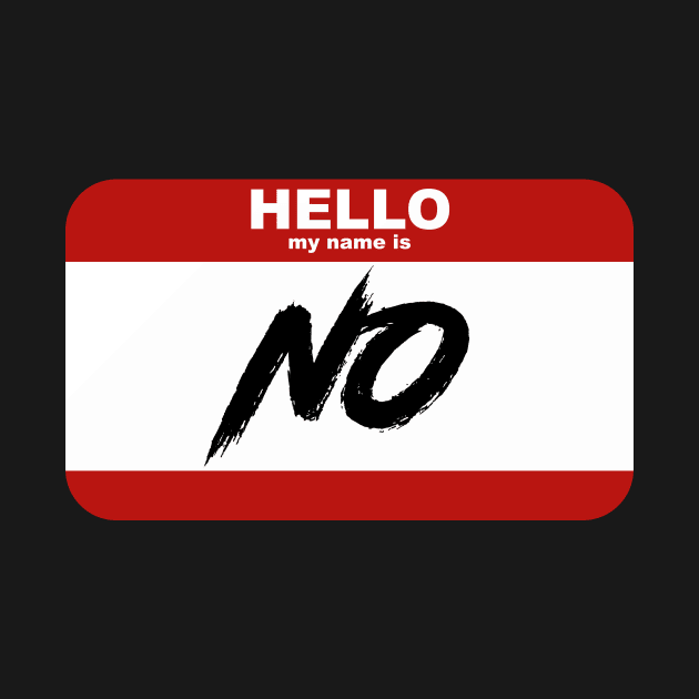 Hello my name is NO by C_wilder