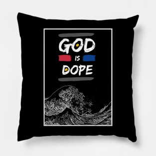 God is dope Pillow