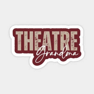 Theatre Grandma Magnet