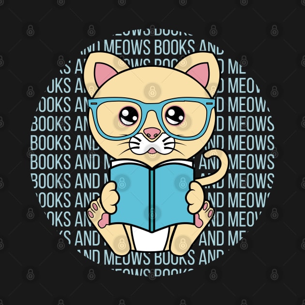 All I Need is books and cats, books and cats, books and cats lover by JS ARTE