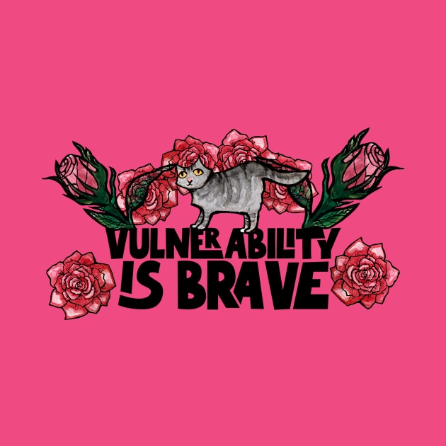 Vulnerability Is Brave Soft Kitty by bubbsnugg