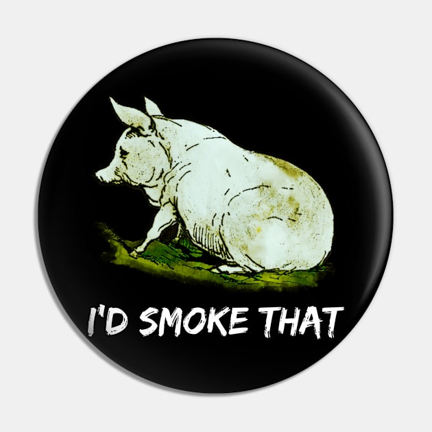 I'd Smoke That Pig Barbeque Smoker Chef design Pin by merchlovers