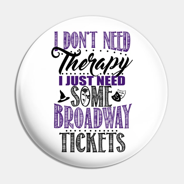 Broadway Tickets Pin by KsuAnn