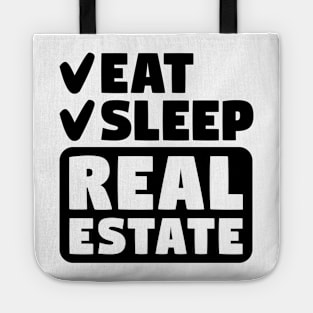 Eat, sleep, real estate Tote