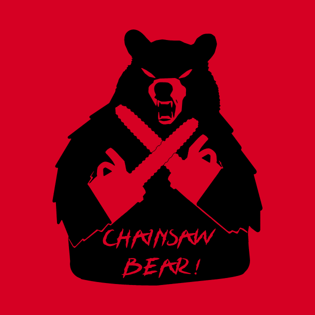 Chainsaw Bear by LordNeckbeard