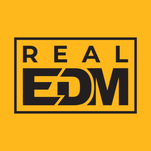 Real EDM T-Shirt