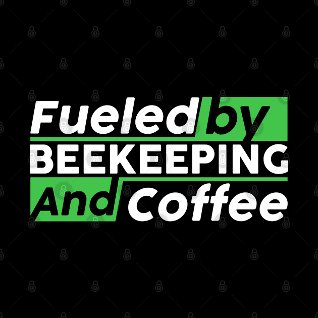 Fueled by beekeeping and coffee by NeedsFulfilled