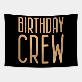 Birthday Crew Tapestry