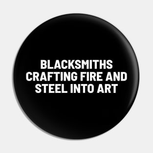 Blacksmiths Crafting Fire and Steel into Art Pin