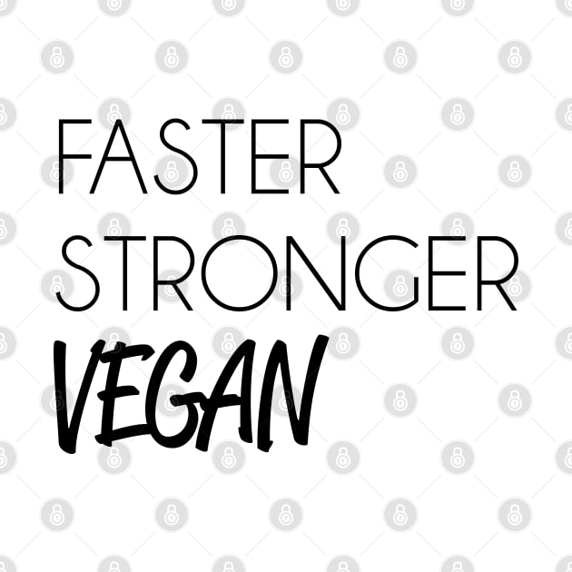 faster, strong, vegan by bynole