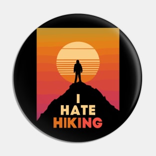 I hate hiking retro sunset Pin