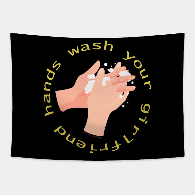 wash your hands Tapestry by Kamusiapa