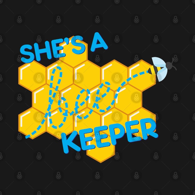 She&#39;s a bee-keeper by NVDesigns