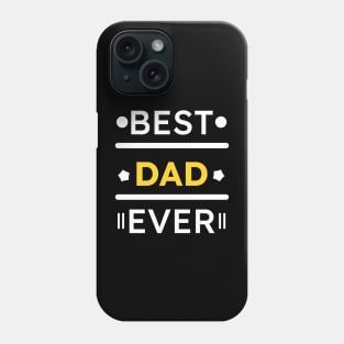 Best dad ever Phone Case