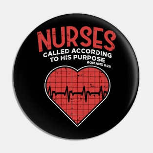 Nurses called according to his purpose - Christian Nurse Gift Pin