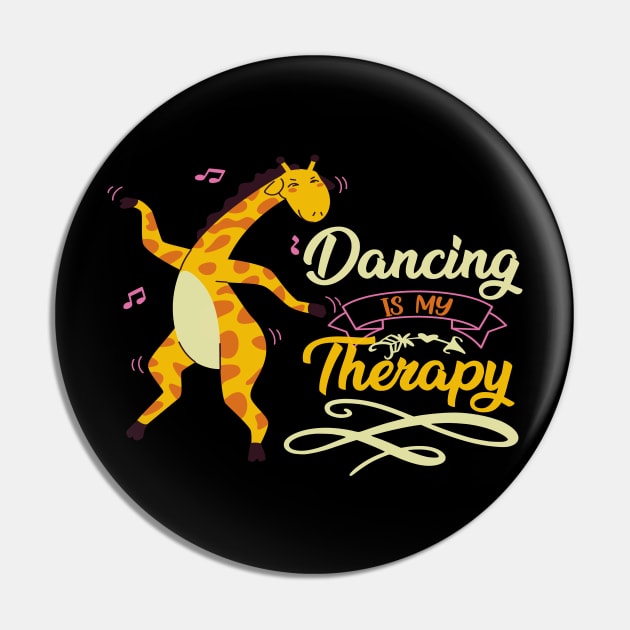 Cute Giraffe Dancers Gift - Dancing Is My Therapy Pin by Animal Specials